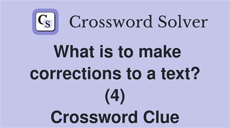 correction of text crossword clue